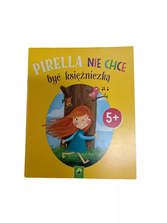 KSIĄŻECZKA DLA DZIECI PIRELLA NIE CHCE BYĆ KSIĘŻNICZKĄ