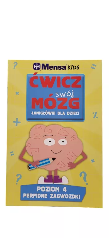 MENSA KIDS ĆWICZ SWÓJ MÓZG ŁAMIGŁÓWKI DLA DZIECI POZIOM 4