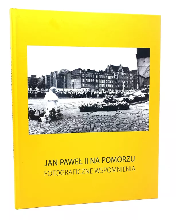 ALBUM JAN PAWEŁ II NA POMORZU. FOTOGRAFICZNE WSPOMNIENIA