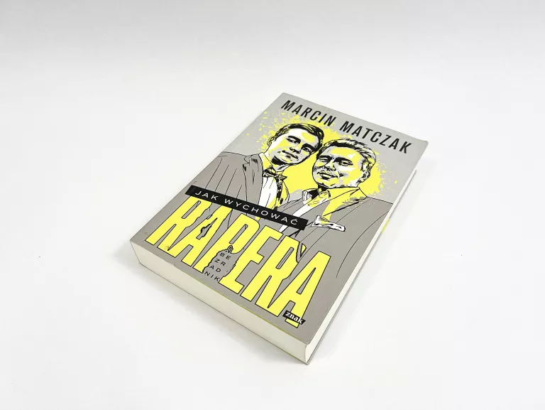 JAK WYCHOWAĆ RAPERA MARCIN MATCZAK
