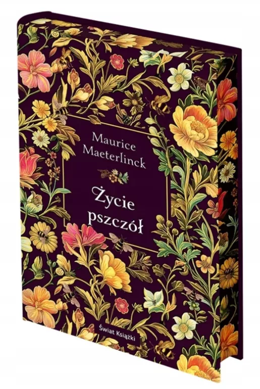 ŻYCIE PSZCZÓŁ - MAURICE MAETERLINCK - EDYCJA KOLEKCJONERSKA