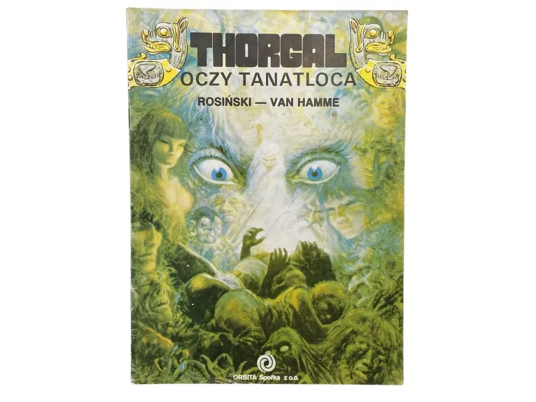THORGAL OCZY TANATLOCA WYD. 1 Z 1989 ORBITA