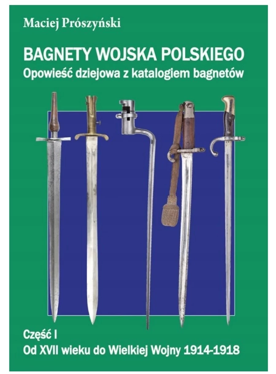 bagnety-wojska-polskiego-czesc-1-maciej-proszynski-kollataja-33-wroclaw
