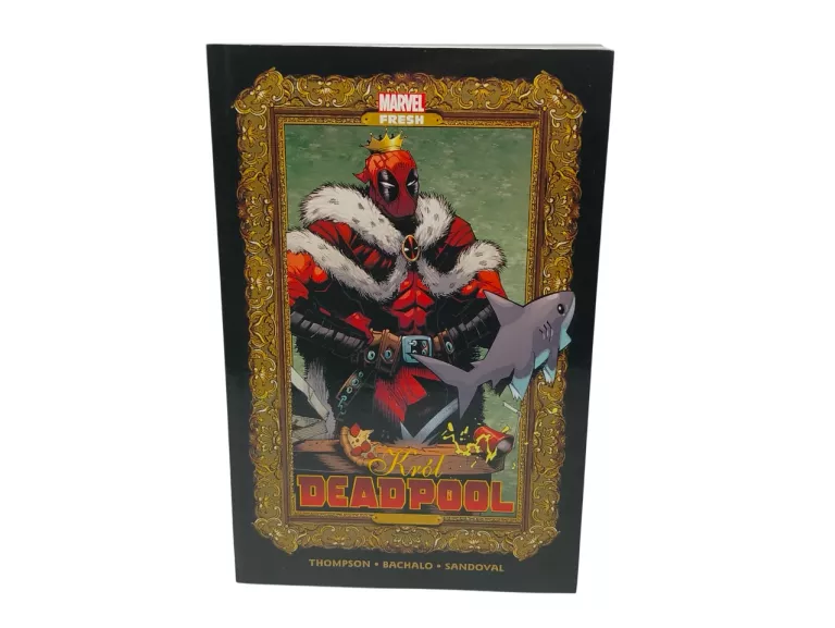 KOMIKS KRÓL DEADPOOL MARVEL FRESH K. THOMPSON C. BACHALO