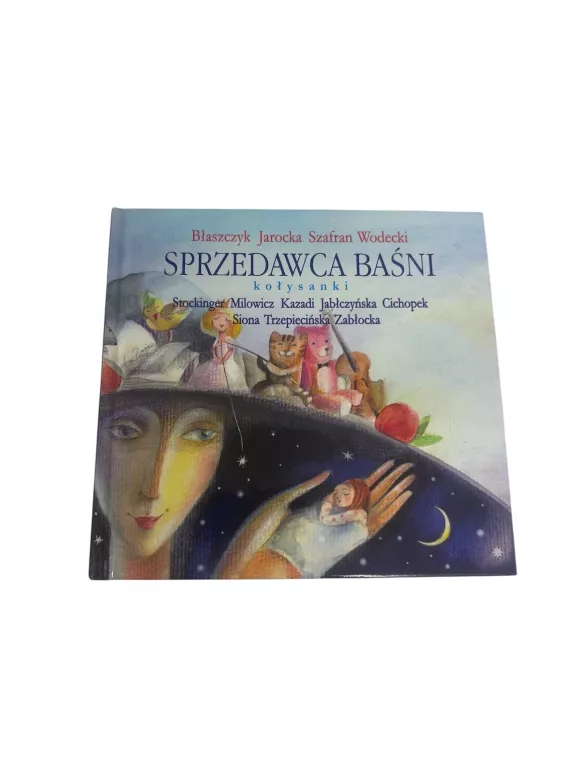 SPRZEDAWCA BAŚNI. KOŁYSANKI