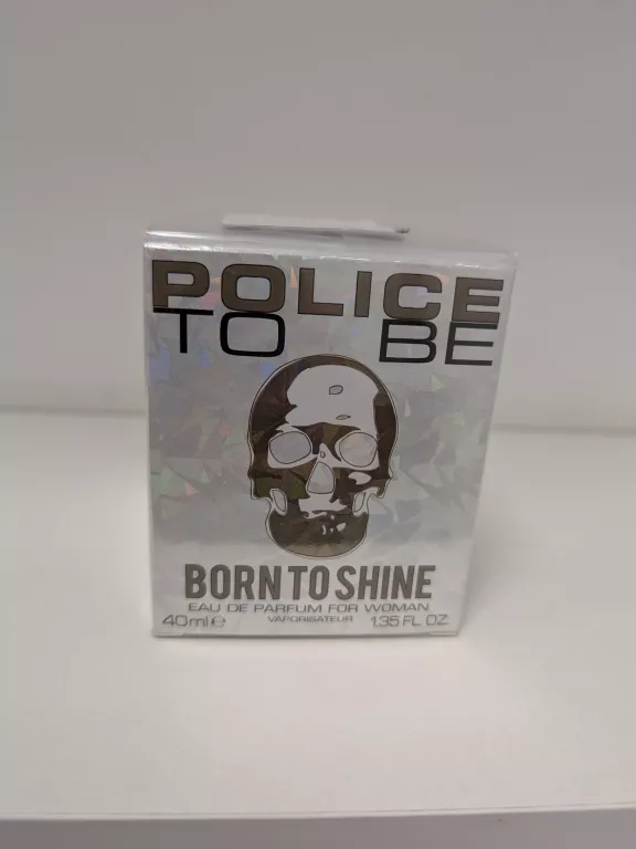 POLICE TO BE BORN TO SHITE