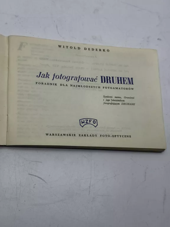 ksiazka-jak-fotografowac-druhem-witold-dederko-wzfo-rok-wydania-1970